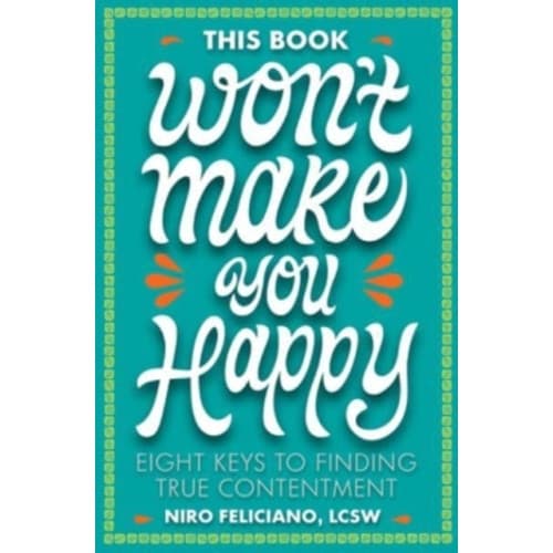 This Book Won't Make You Happy (inbunden, eng)