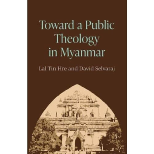 Toward a Public Theology in Myanmar (häftad, eng)