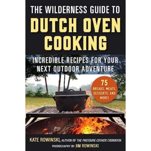 The Wilderness Guide to Dutch Oven Cooking (häftad, eng)