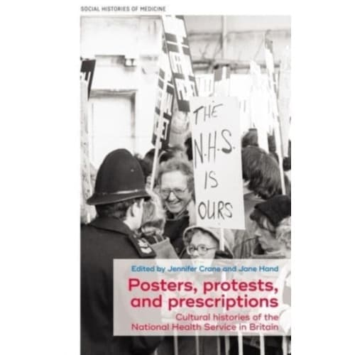 Posters, Protests, and Prescriptions (inbunden, eng)