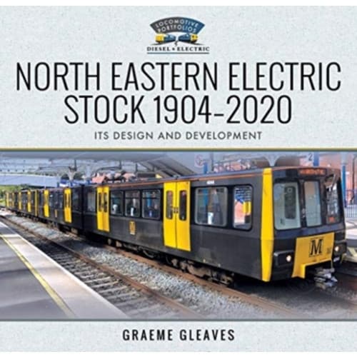 North Eastern Electric Stock 1904-2020 (inbunden, eng)