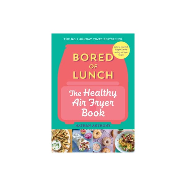 Bored of Lunch: The Healthy Air Fryer Book (inbunden, eng)