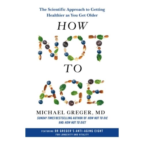 How Not to Age (inbunden, eng)