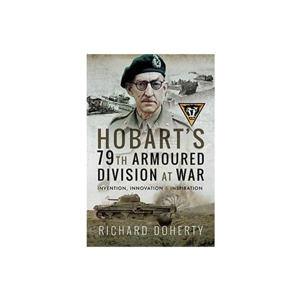 Hobart's 79th Armoured Division at War (häftad, eng)