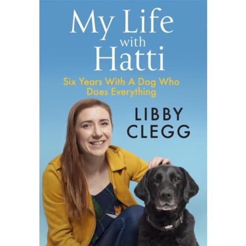 My Life with Hatti (inbunden, eng)