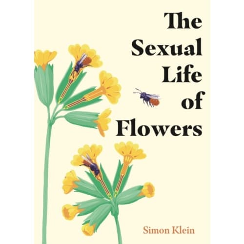 The Sexual Life of Flowers (inbunden, eng)