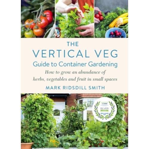 The Vertical Veg Guide to Container Gardening (inbunden, eng)