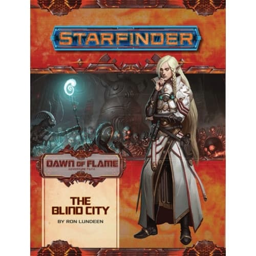 Starfinder Adventure Path: The Blind City (Dawn of Flame 4 of 6) (häftad, eng)