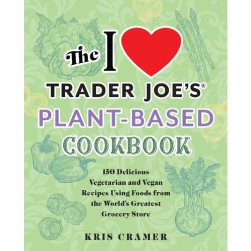 The I Love Trader Joe's Plant-based Cookbook (häftad, eng)