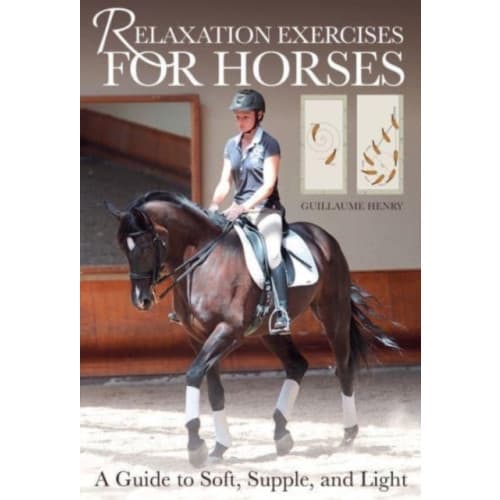 Relaxation Exercises for Horses (häftad, eng)