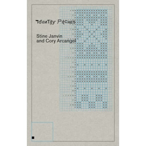 Cory Arcangel and Stine Janvin: Identity Pitches (häftad, eng)