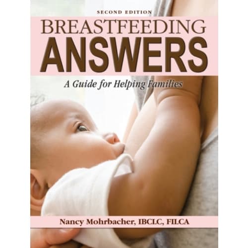Breastfeeding Answers: A guide to helping Families 2e (inbunden, eng)