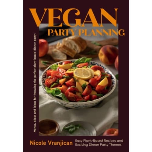 Vegan Party Planning (inbunden, eng)