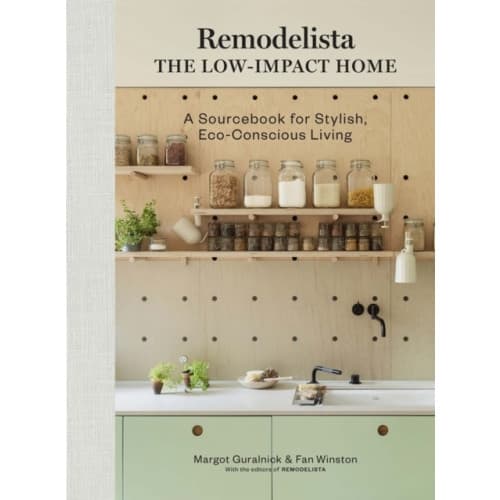 Remodelista: The Low-Impact Home (inbunden, eng)