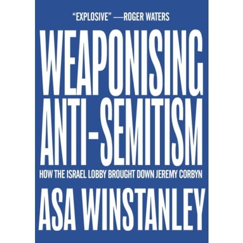 Weaponising Anti-Semitism (häftad, eng)