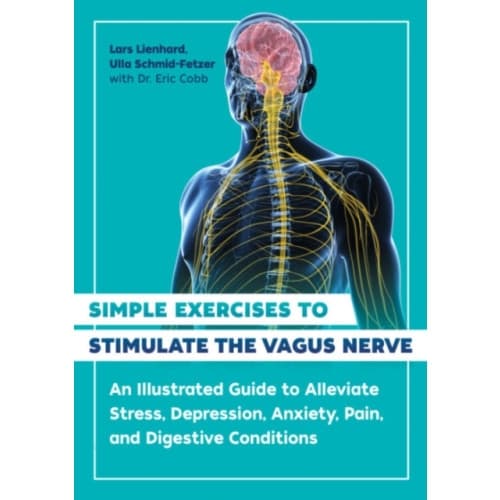 Simple Exercises to Stimulate the Vagus Nerve (häftad, eng)