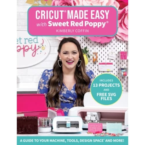 Cricut® Made Easy with Sweet Red Poppy® (häftad, eng)