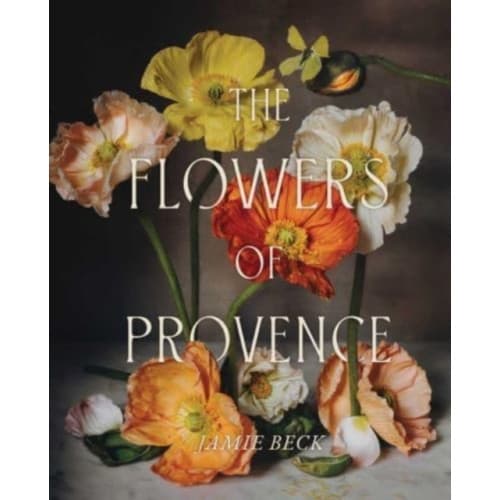 The Flowers of Provence (inbunden, eng)