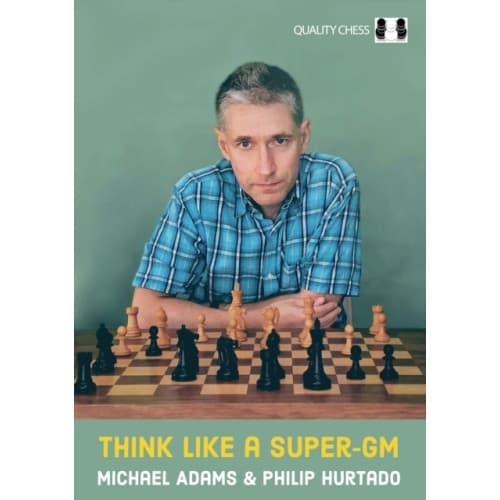 Think Like a Super-GM (häftad, eng)
