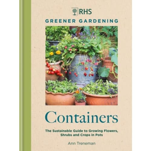 RHS Greener Gardening: Containers (inbunden, eng)
