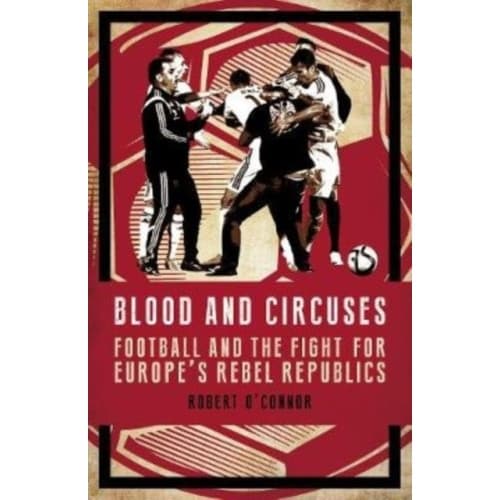 Blood and Circuses (inbunden, eng)