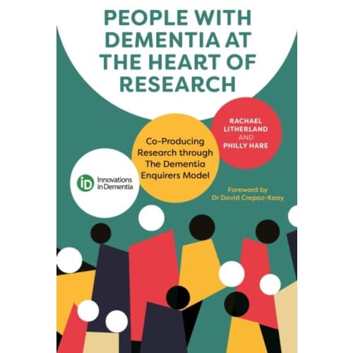 People with Dementia at the Heart of Research (häftad, eng)