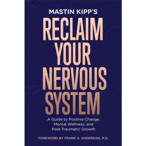 Reclaim Your Nervous System (häftad, eng)