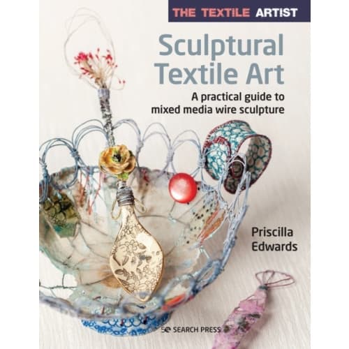 The Textile Artist: Sculptural Textile Art (häftad, eng)