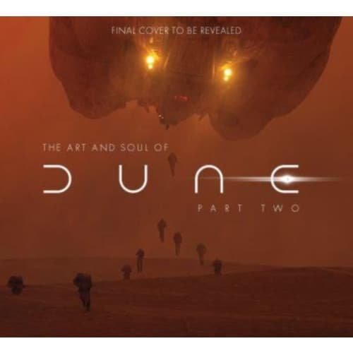 The Art and Soul of Dune: Part Two (inbunden, eng)
