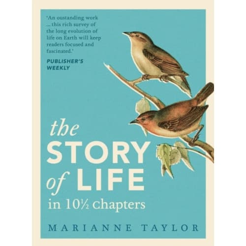 The Story of Life in 10½ Chapters (inbunden, eng)