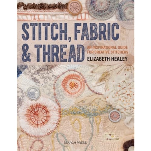 Stitch, Fabric & Thread (häftad, eng)