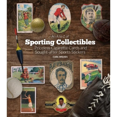 An A to Z of Sporting Collectibles (inbunden, eng)