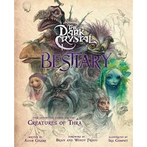 The Dark Crystal Bestiary (inbunden, eng)