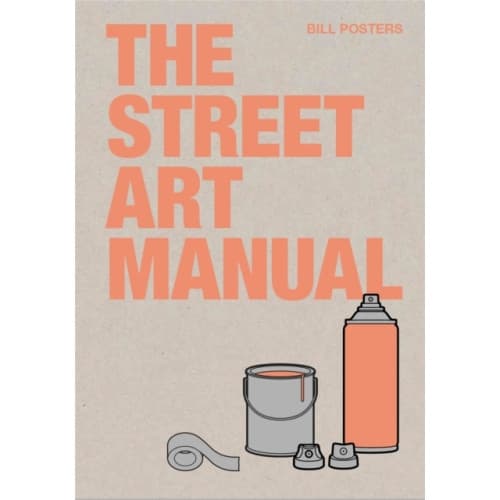 The Street Art Manual (häftad, eng)