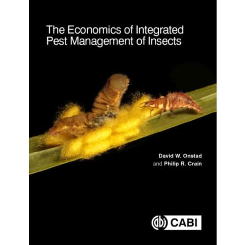Economics of Integrated Pest Management of Insects, The (inbunden, eng)