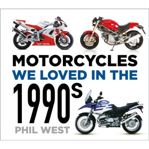 Motorcycles We Loved in the 1990s (häftad, eng)