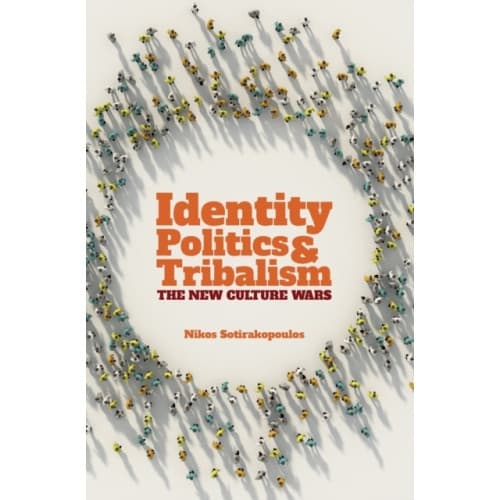 Identity Politics and Tribalism (häftad, eng)