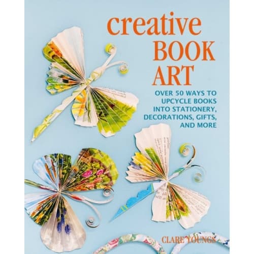 Creative Book Art (inbunden, eng)