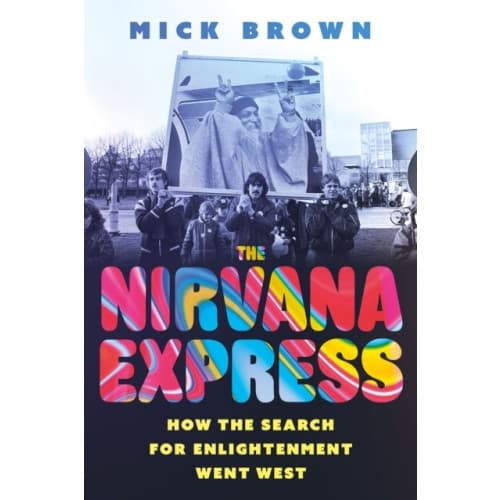 The Nirvana Express (inbunden, eng)