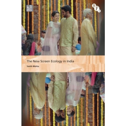 The New Screen Ecology in India (häftad, eng)