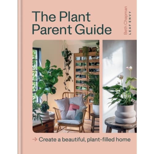 The Plant Parent Guide (inbunden, eng)