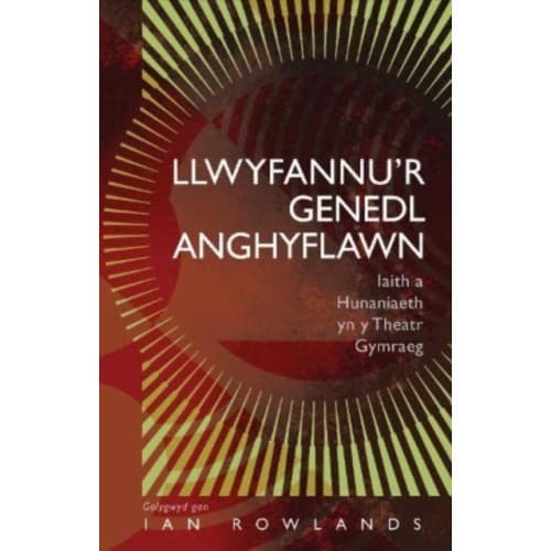 Llwyfannu’r Genedl Anghyflawn (häftad, wel)