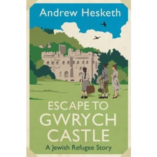 Escape to Gwrych Castle (inbunden, eng)