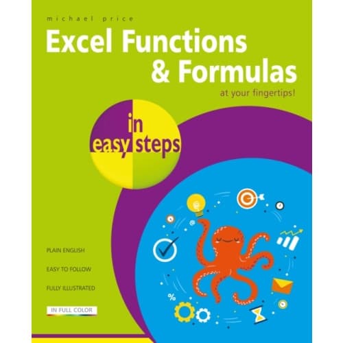 Excel Functions and Formulas in easy steps (häftad, eng)