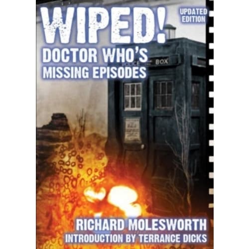 Wiped! Doctor Who's Missing Episodes (häftad, eng)