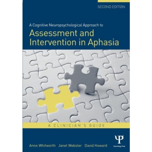 A Cognitive Neuropsychological Approach to Assessment and Intervention in Aphasia (häftad, eng)
