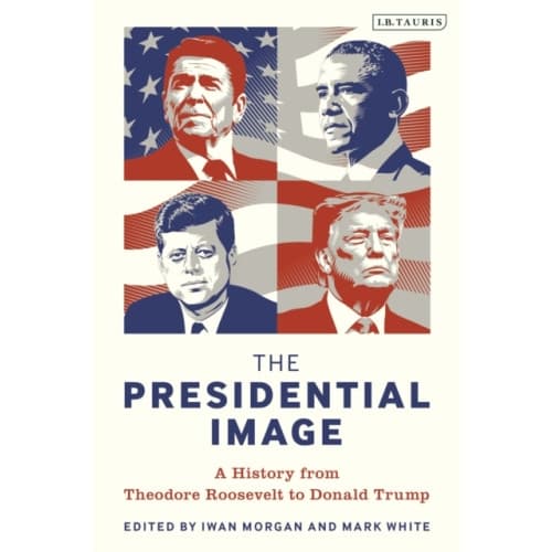 The Presidential Image (häftad, eng)