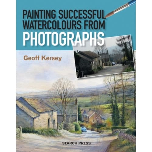 Painting Successful Watercolours from Photographs (häftad, eng)