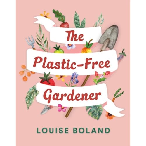 The Plastic-Free Gardener (häftad, eng)
