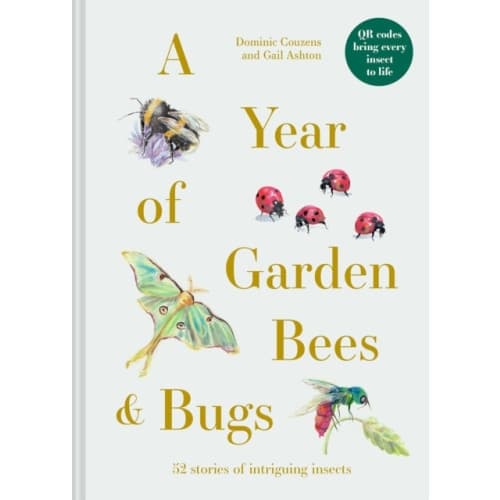 A Year of Garden Bees and Bugs (inbunden, eng)